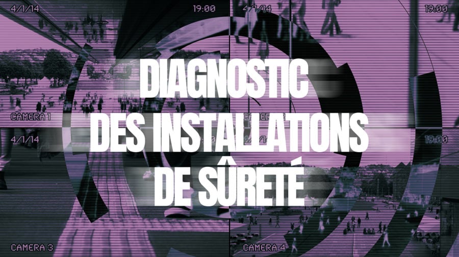 diagnostic des installations de sûreté