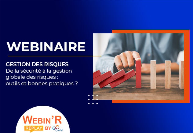 Webin'R by CNPP : de la sécurité à la gestion 360° des risques | CNPP