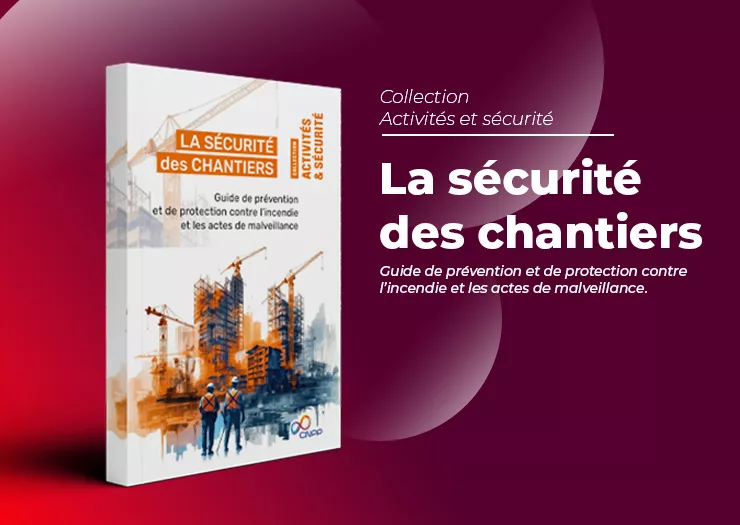 Ouvrage CNPP Éditions : la sécurité des chantiers
