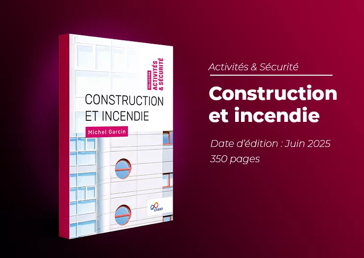 Ouvrage CNPP Éditions : construction et incendie