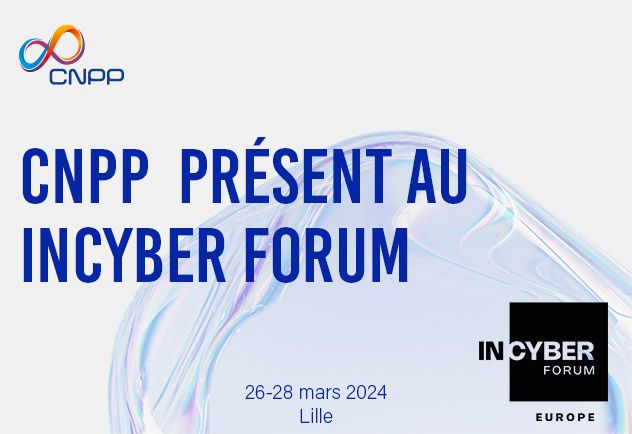CNPP participe au InCyber Forum